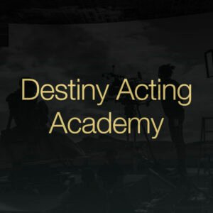 Destiny Acting Academy